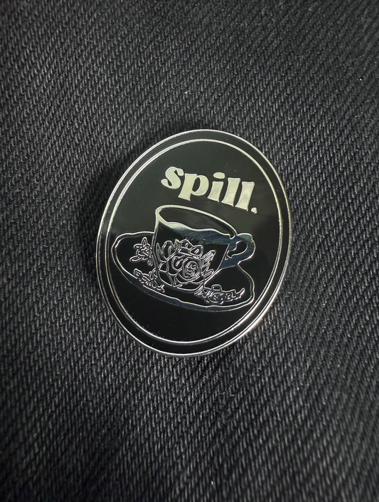 Pin - Spill the Tea